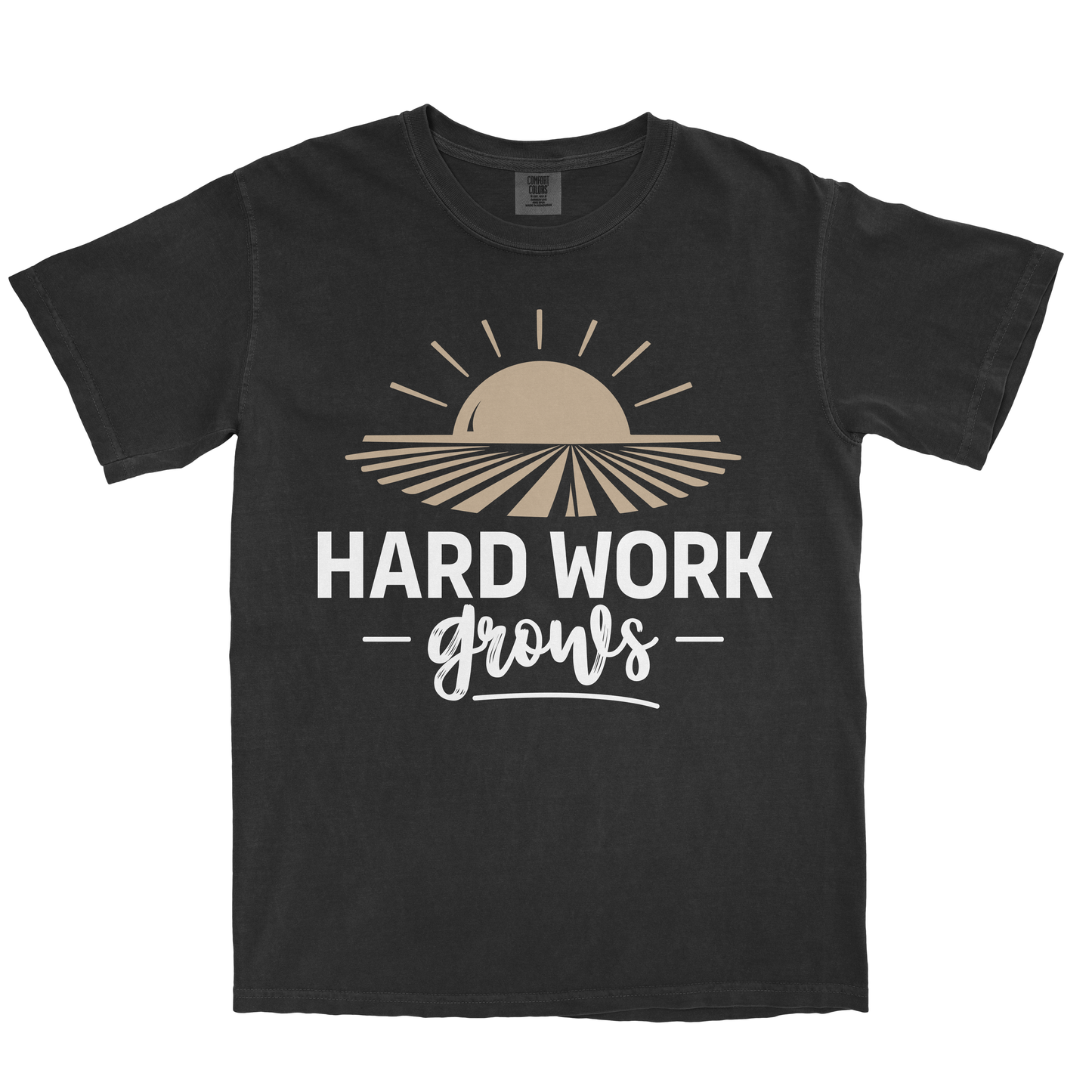 HARD WORK GROWS SHIRT