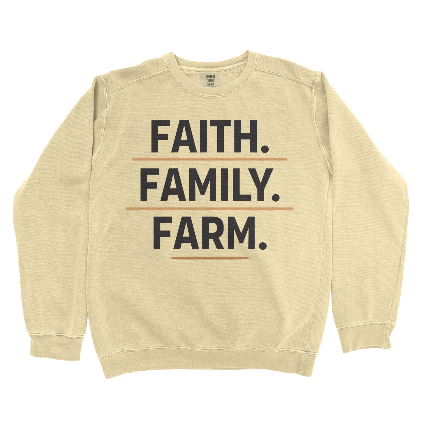 FAITH. FAMILY. FARM. PREMIUM SWEATSHIRT