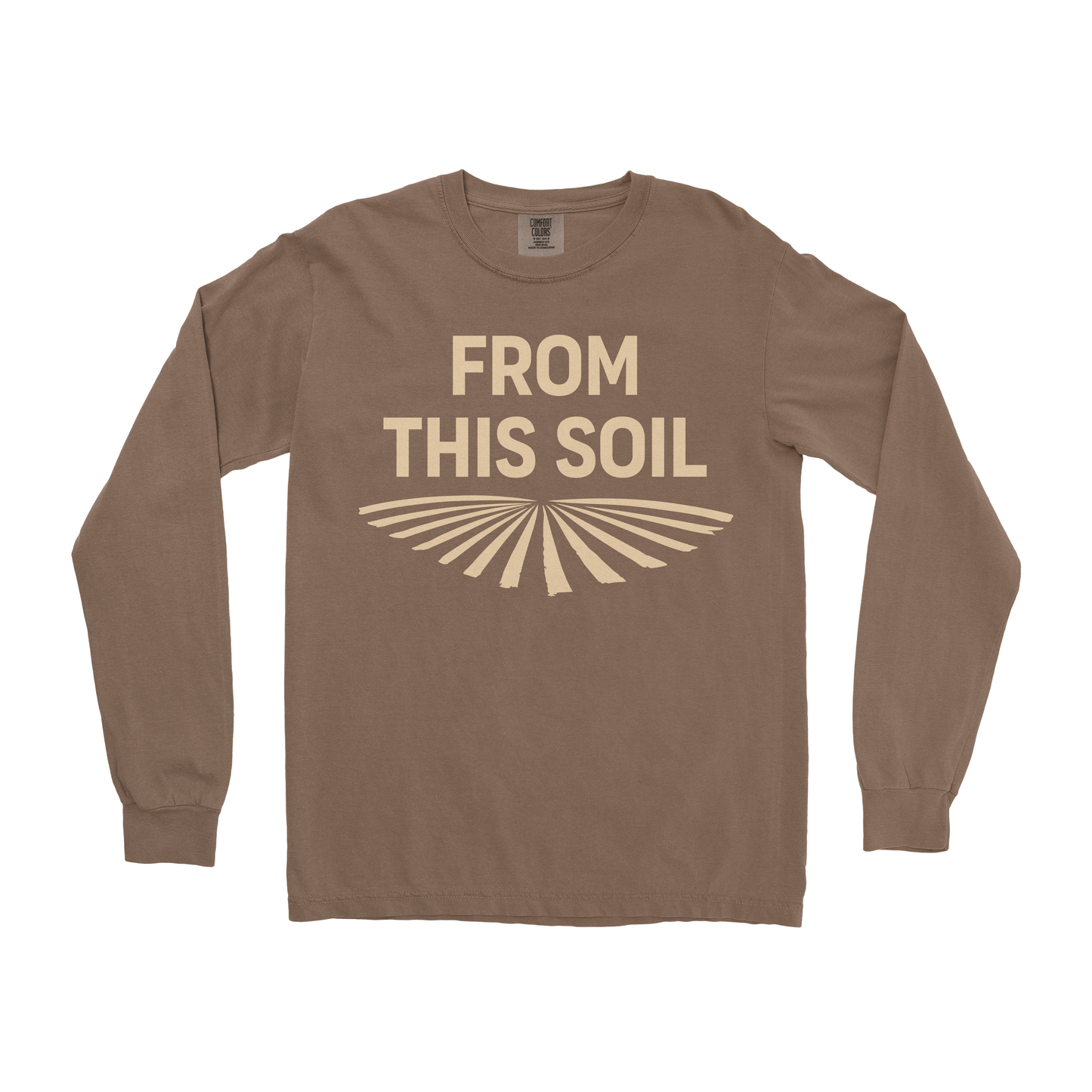 FROM THIS SOIL LONG SLEEVE SHIRT