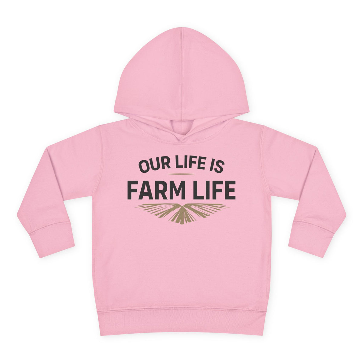 OUR LIFE IS FARM LIFE TODDLER HOODIE