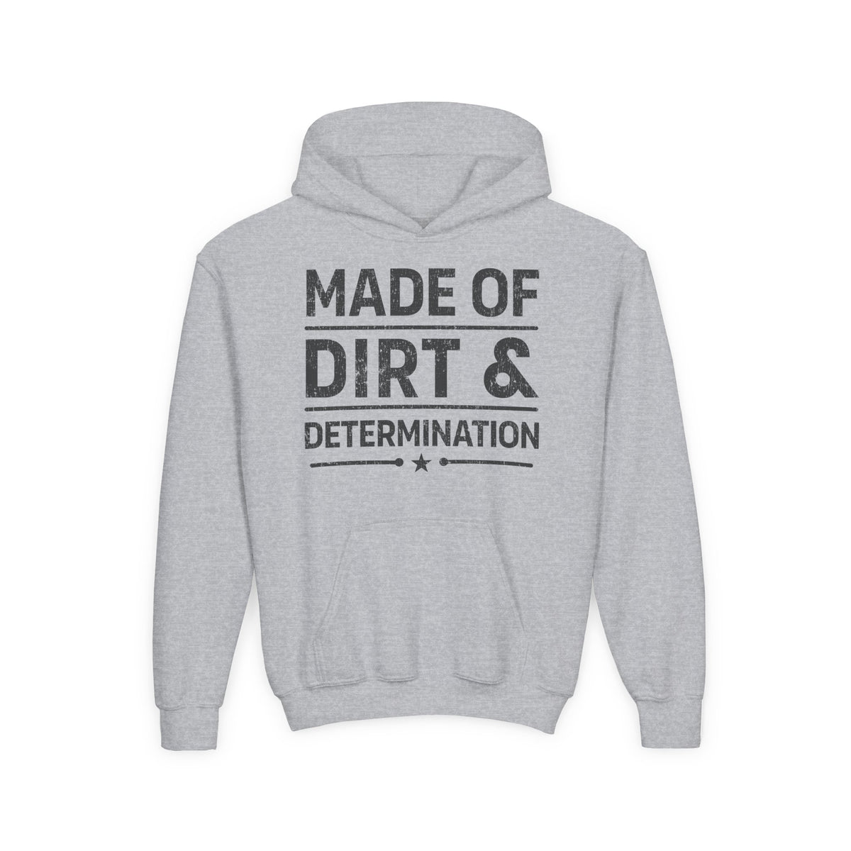 MADE OF DIRT & DETERMINATION YOUTH HOODIE