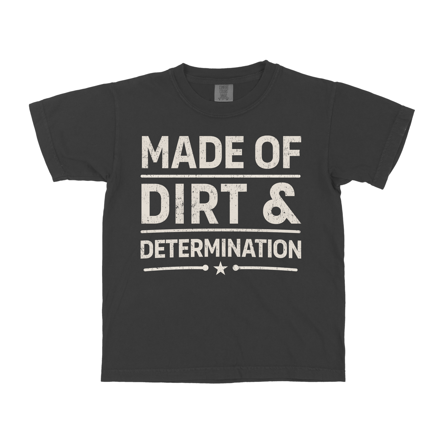MADE OF DIRT & DETERMINATION YOUTH SHIRT