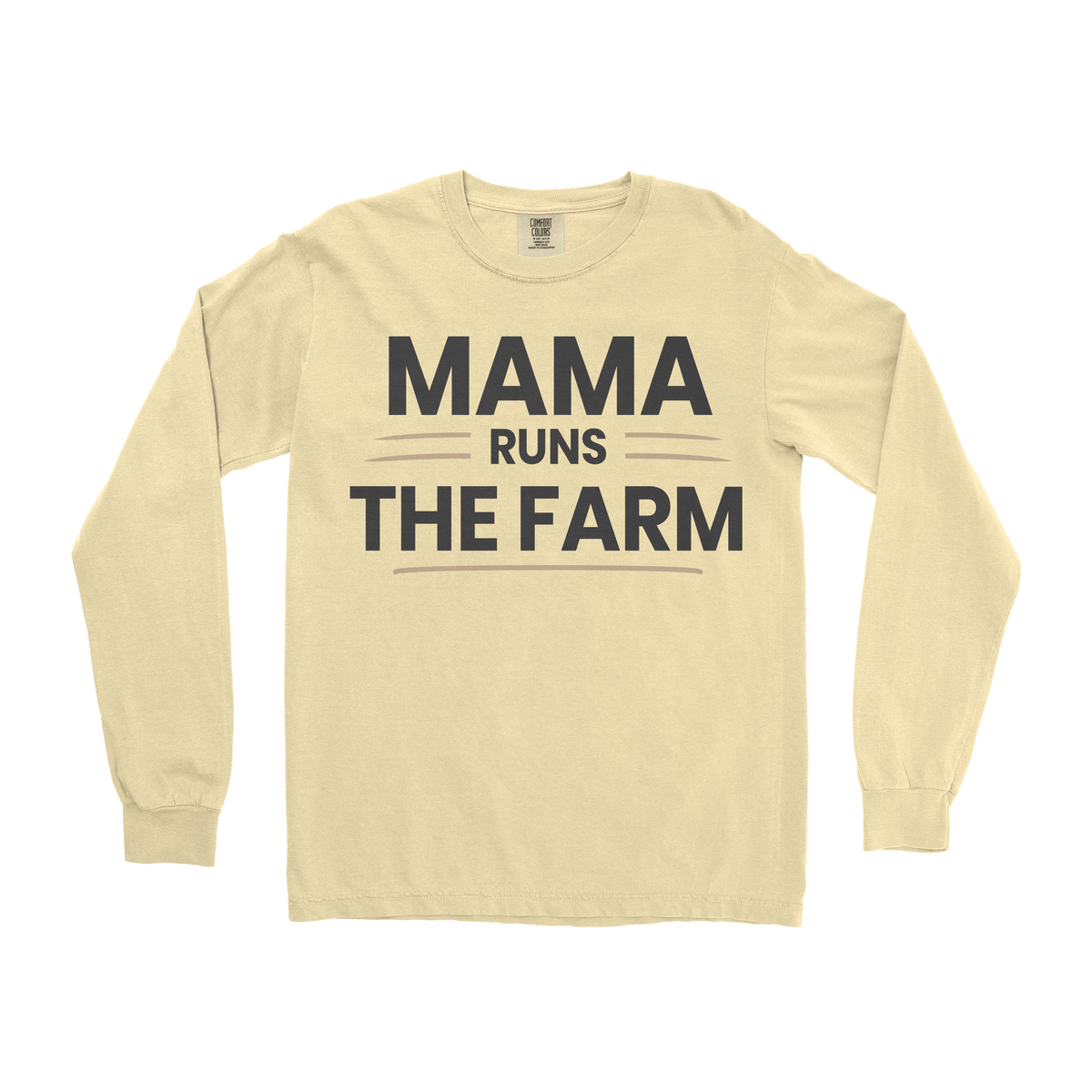 MAMA RUNS THE FARM LONG SLEEVE SHIRT