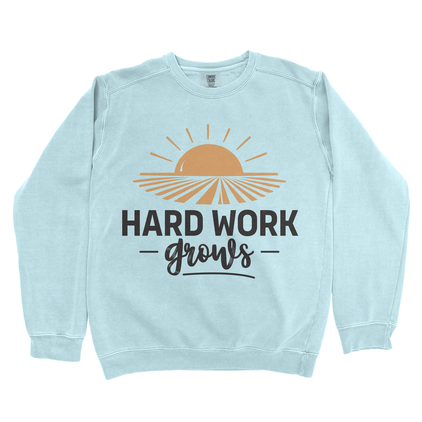 HARD WORK GROWS PREMIUM SWEATSHIRT