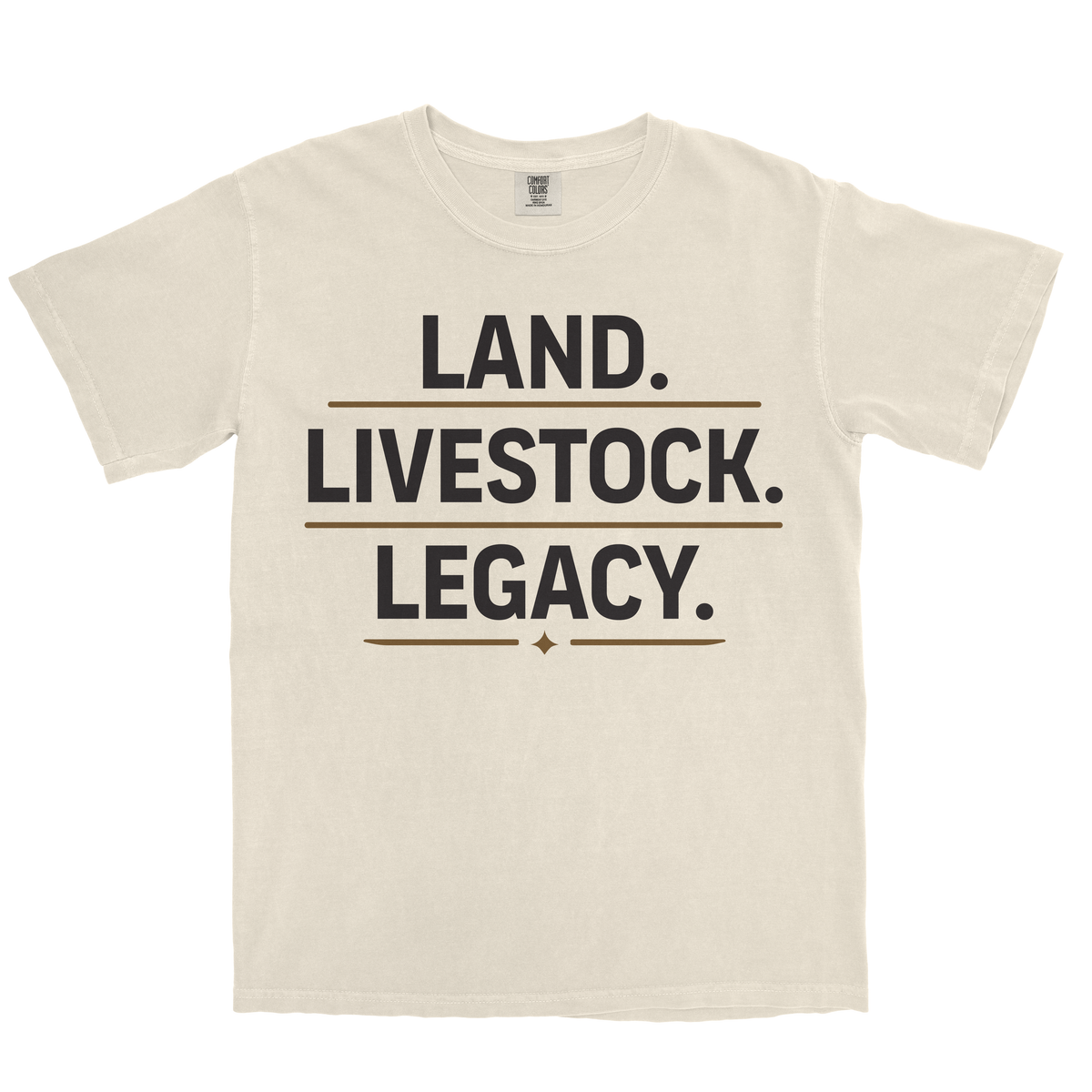 LAND. LIVESTOCK. LEGACY. SHIRT