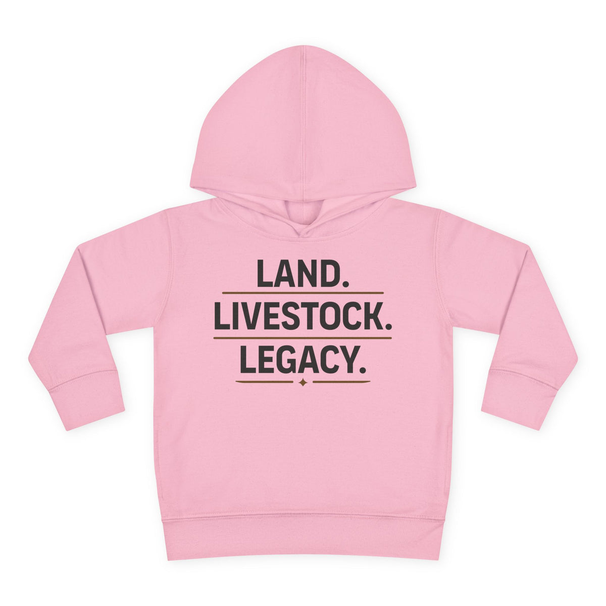 LAND. LIVESTOCK. LEGACY. TODDLER HOODIE