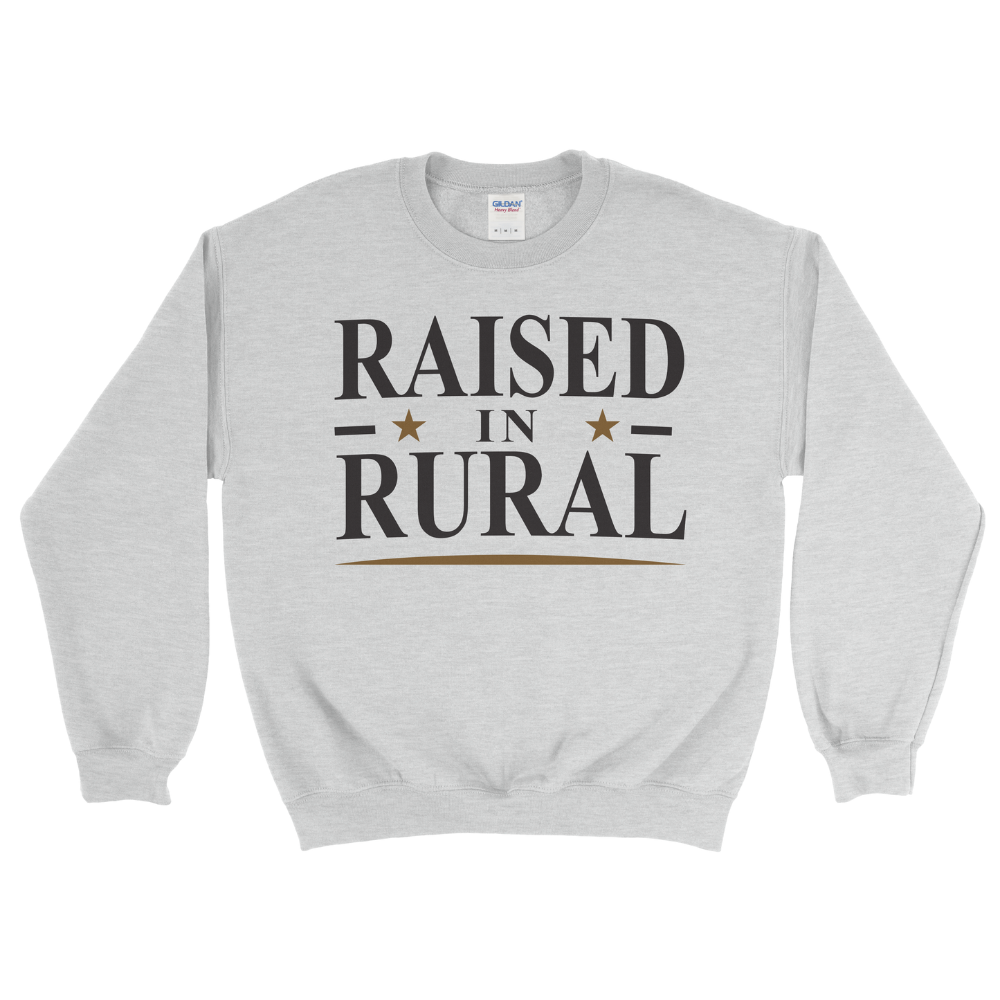 RAISED IN RURAL SWEATSHIRT