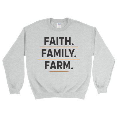FAITH. FAMILY. FARM. SWEATSHIRT