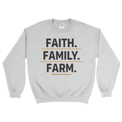 FAITH. FAMILY. FARM. SWEATSHIRT