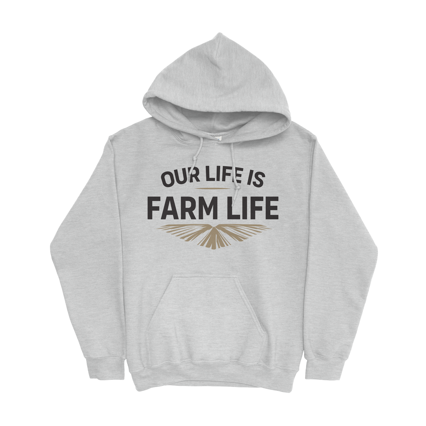 OUR LIFE IS FARM LIFE HOODIE