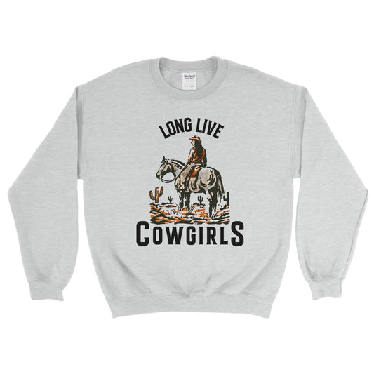 LONG LIVE COWGIRLS SWEATSHIRT