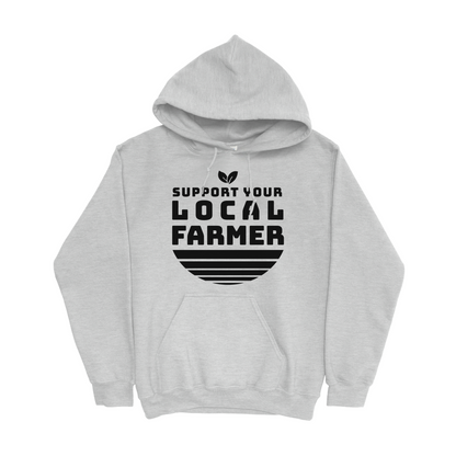 SUPPORT YOUR LOCAL FARMER HOODIE