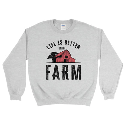 LIFE IS BETTER ON THE FARM RED BARN SWEATSHIRT