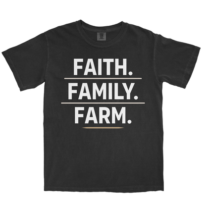 FAITH. FAMILY. FARM. SHIRT