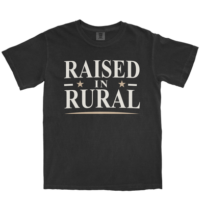 RAISED IN RURAL SHIRT