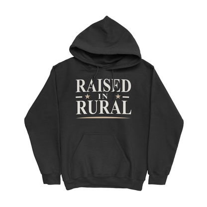 RAISED IN RURAL HOODIE