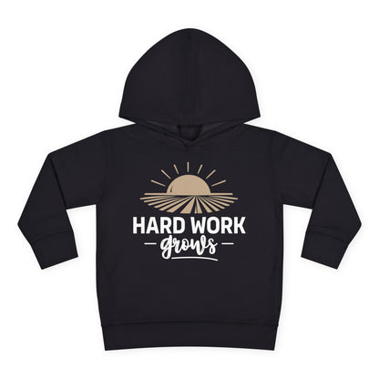 HARD WORK GROWS TODDLER HOODIE