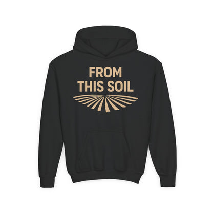 FROM THIS SOIL YOUTH HOODIE
