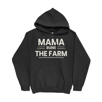 MAMA RUNS THE FARM HOODIE