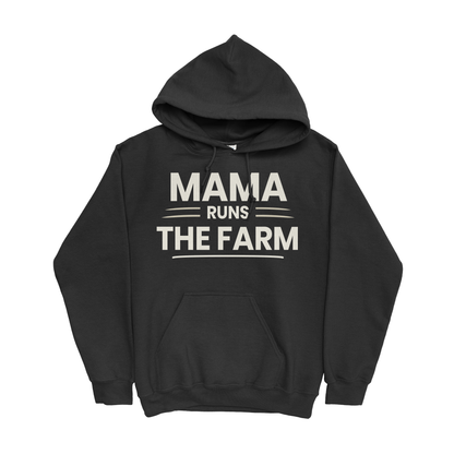 MAMA RUNS THE FARM HOODIE