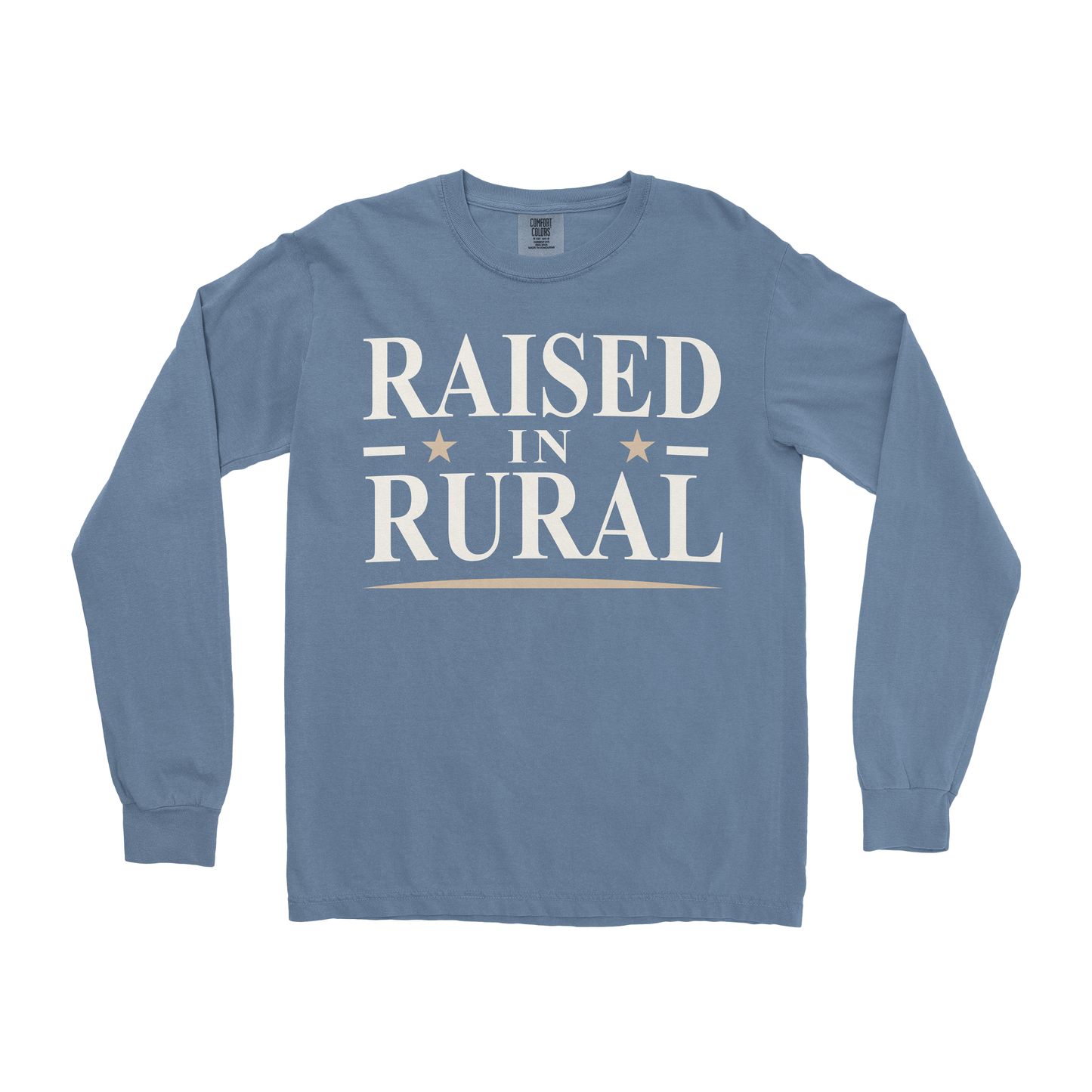RAISED IN RURAL LONG SLEEVE SHIRT