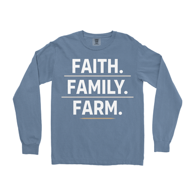 FAITH. FAMILY. FARM. LONG SLEEVE SHIRT