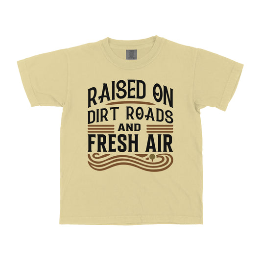 RAISED ON DIRT ROADS AND FRESH AIR YOUTH SHIRT