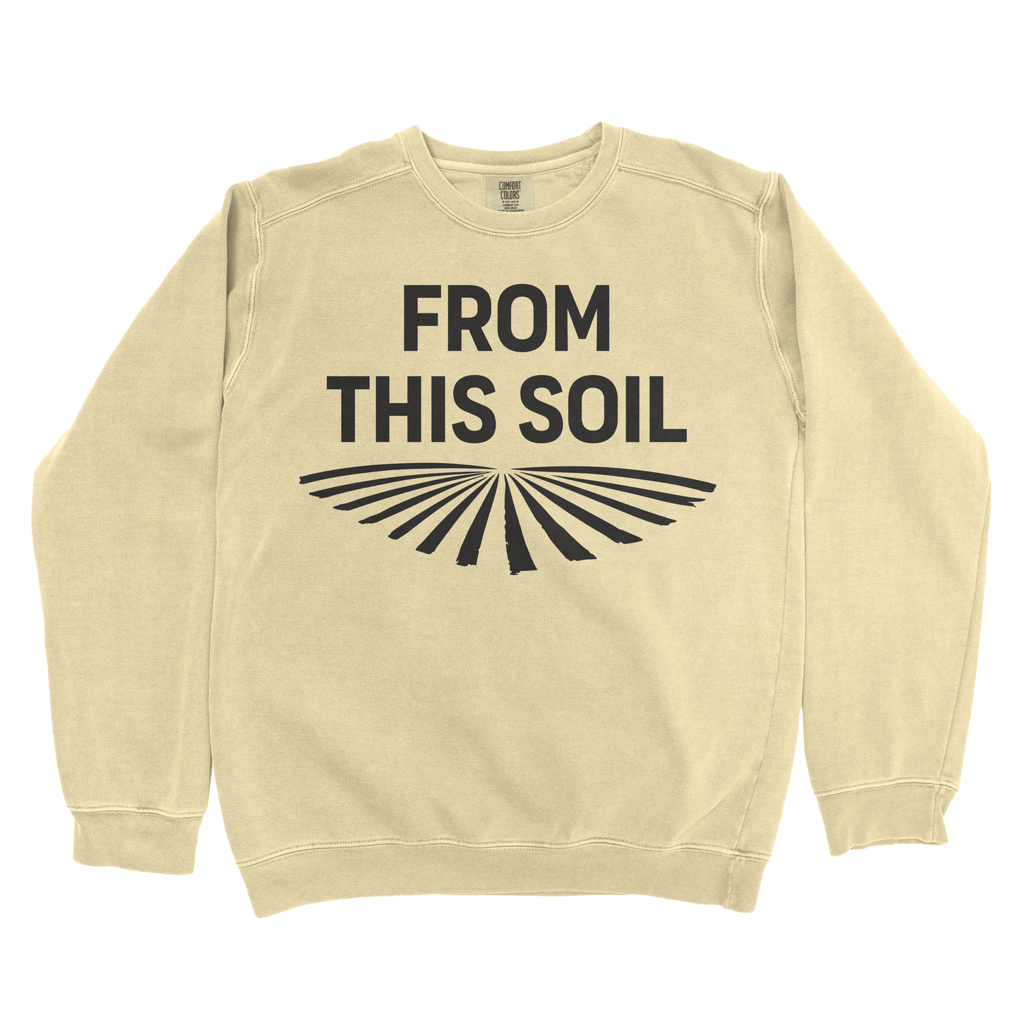 FROM THIS SOIL PREMIUM SWEATSHIRT