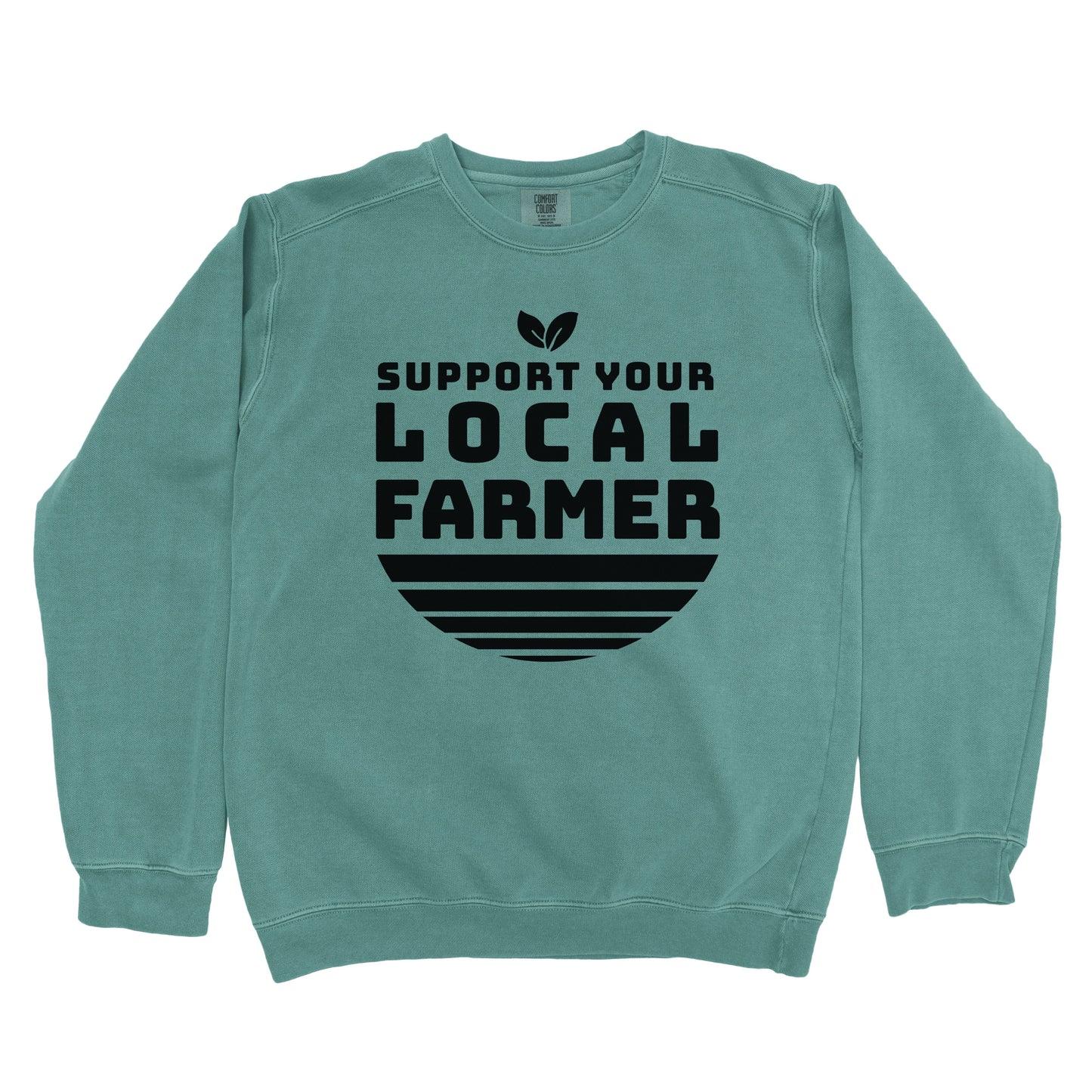 SUPPORT YOUR LOCAL FARMER PREMIUM SWEATSHIRT