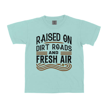 RAISED ON DIRT ROADS AND FRESH AIR YOUTH SHIRT