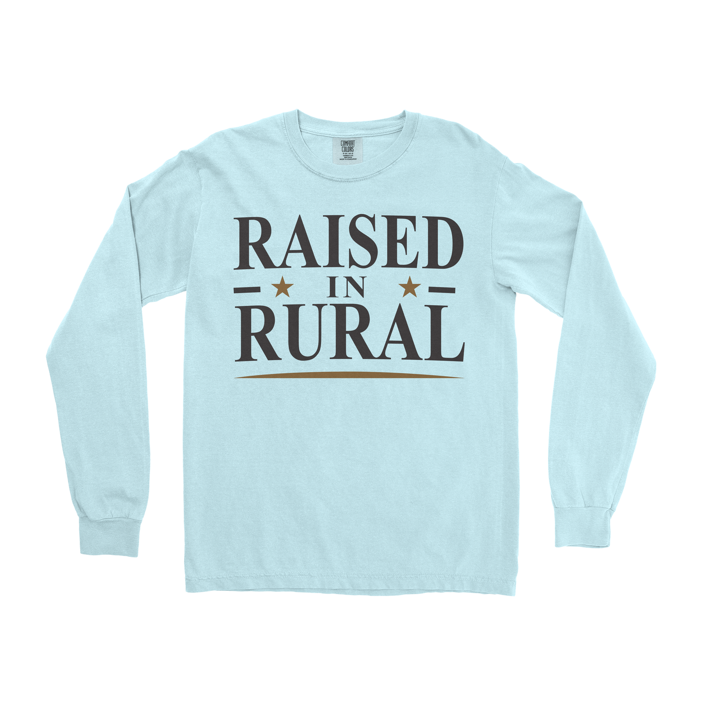 RAISED IN RURAL LONG SLEEVE SHIRT