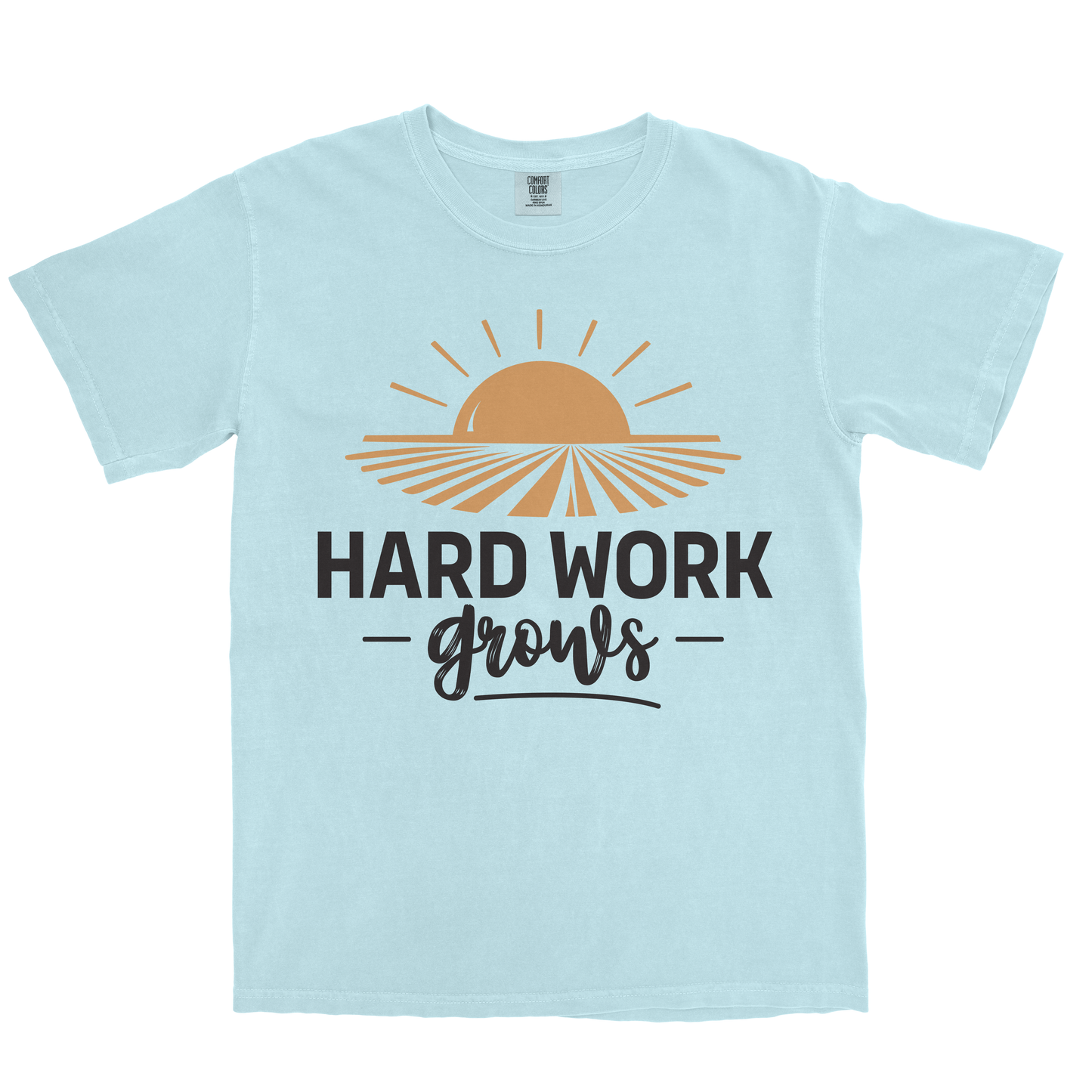 HARD WORK GROWS SHIRT