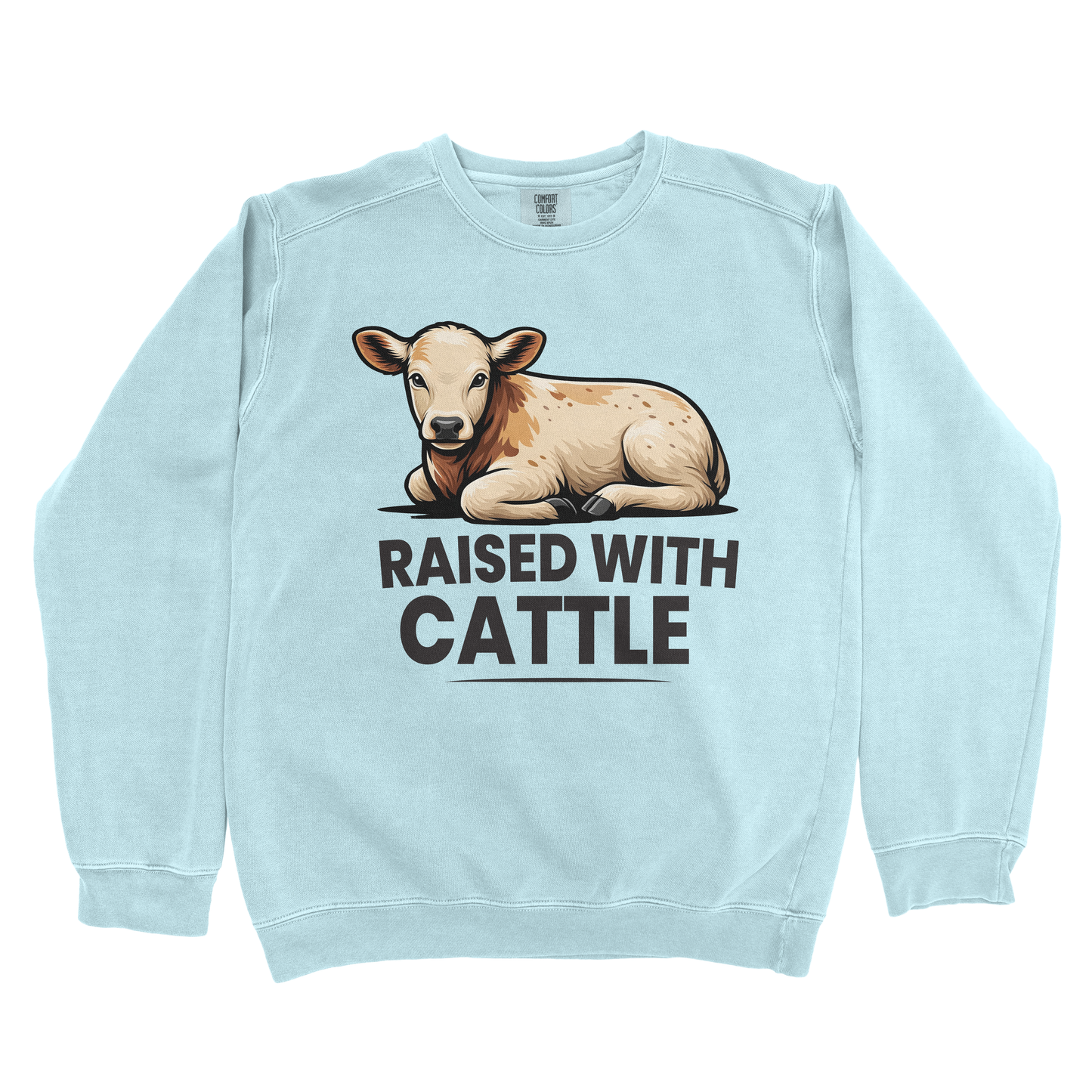 RAISED WITH CATTLE PREMIUM SWEATSHIRT