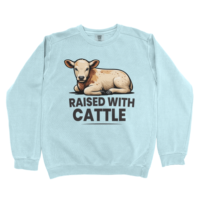 RAISED WITH CATTLE PREMIUM SWEATSHIRT