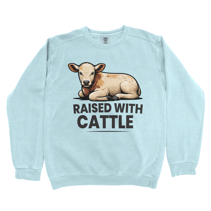 RAISED WITH CATTLE PREMIUM SWEATSHIRT