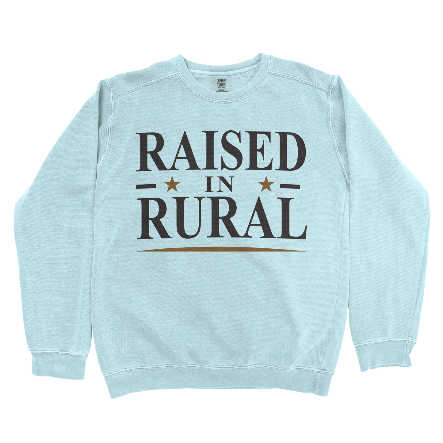 RAISED IN RURAL PREMIUM SWEATSHIRT