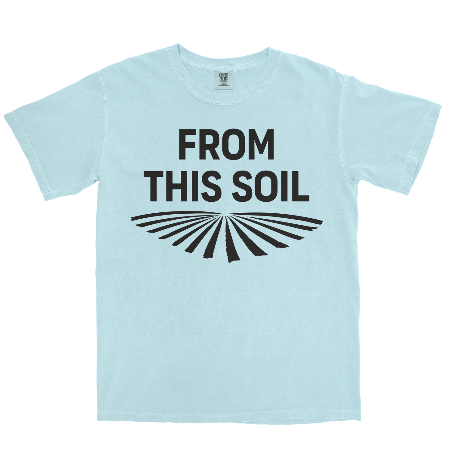 FROM THIS SOIL SHIRT