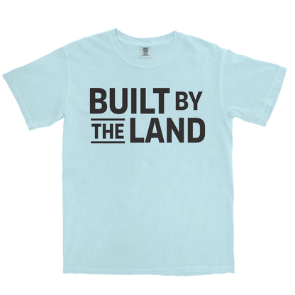 BUILT BY THE LAND SHIRT