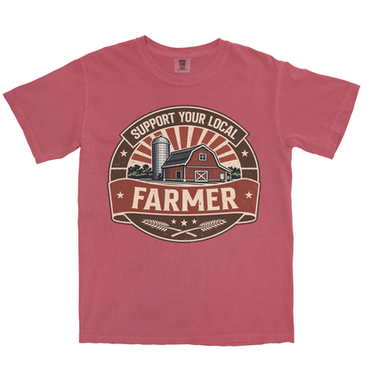 SUPPORT YOUR LOCAL FARMERS SHIRT