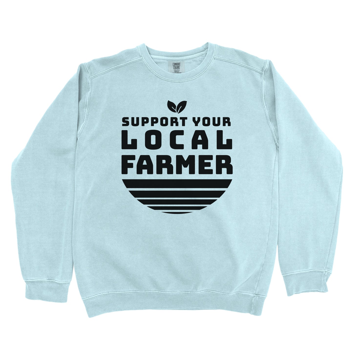 SUPPORT YOUR LOCAL FARMER PREMIUM SWEATSHIRT