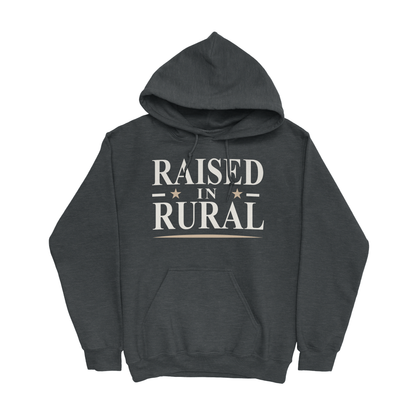 RAISED IN RURAL HOODIE