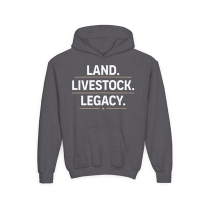 LAND. LIVESTOCK. LEGACY. YOUTH HOODIE