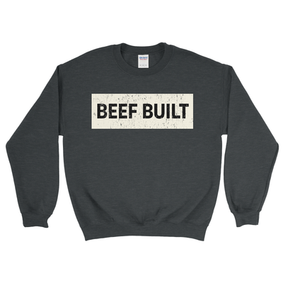 BEEF BUILT SWEATSHIRT