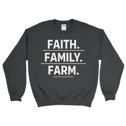 FAITH. FAMILY. FARM. SWEATSHIRT