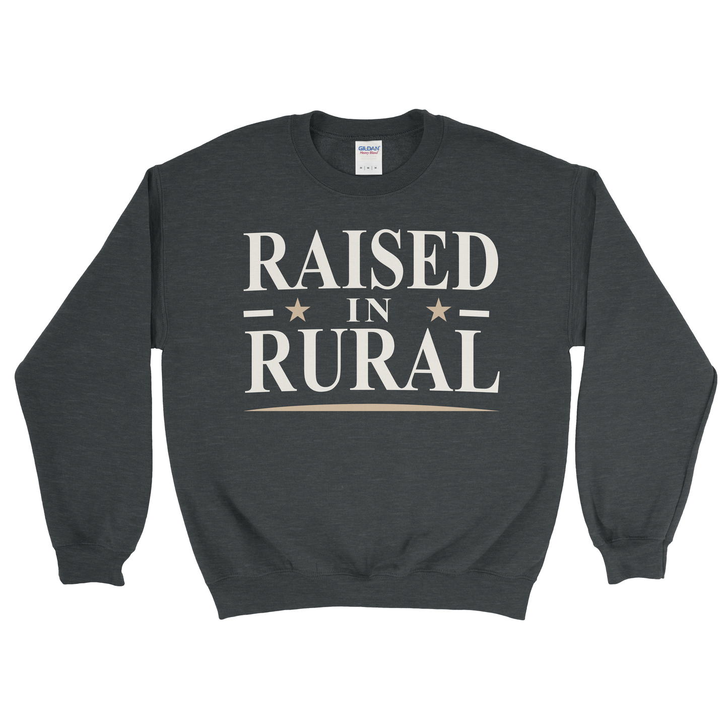 RAISED IN RURAL SWEATSHIRT