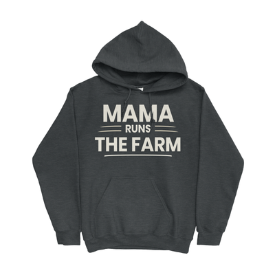 MAMA RUNS THE FARM HOODIE