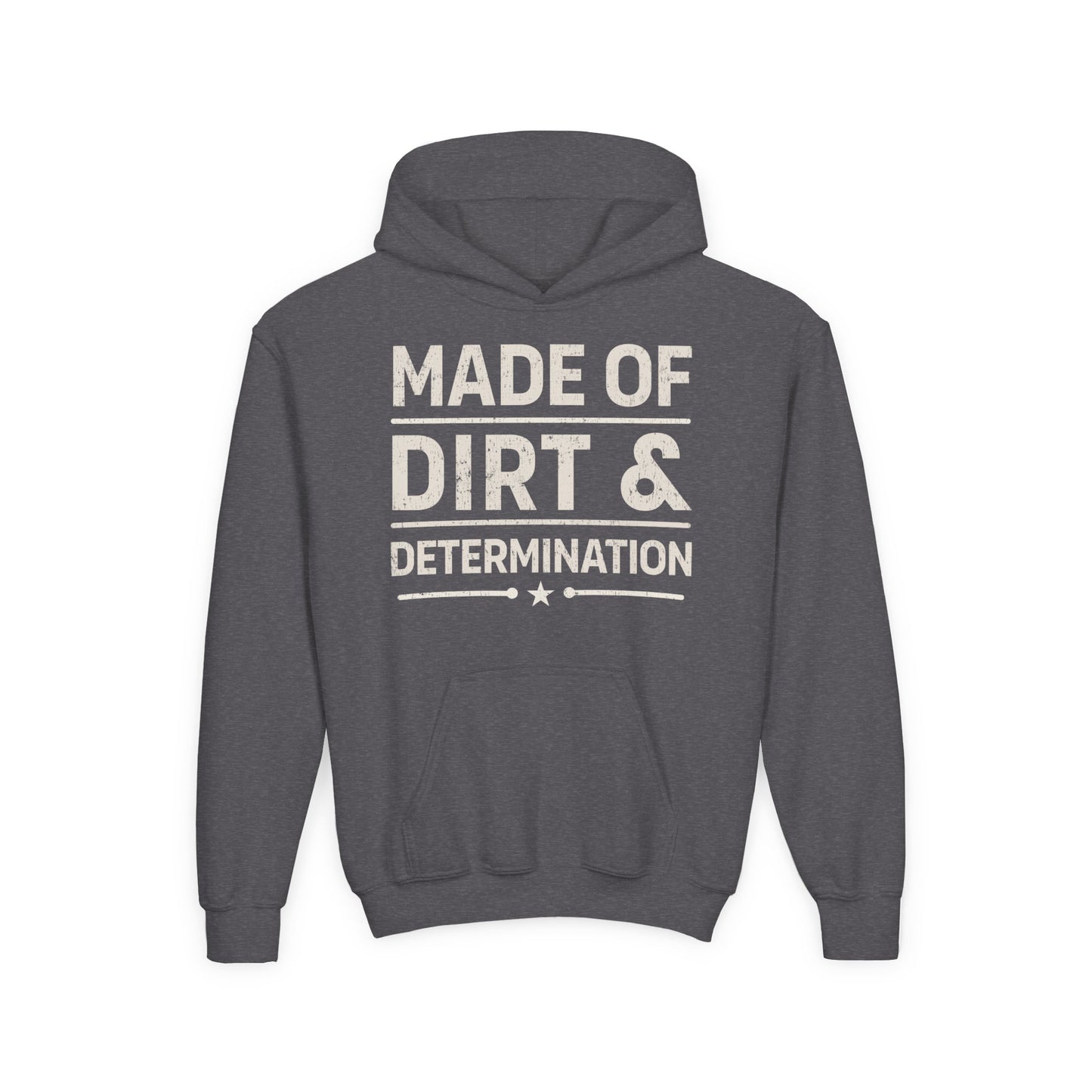MADE OF DIRT & DETERMINATION YOUTH HOODIE