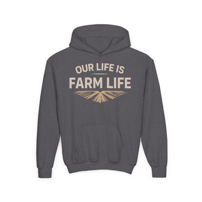 OUR LIFE IS FARM LIFE YOUTH HOODIE