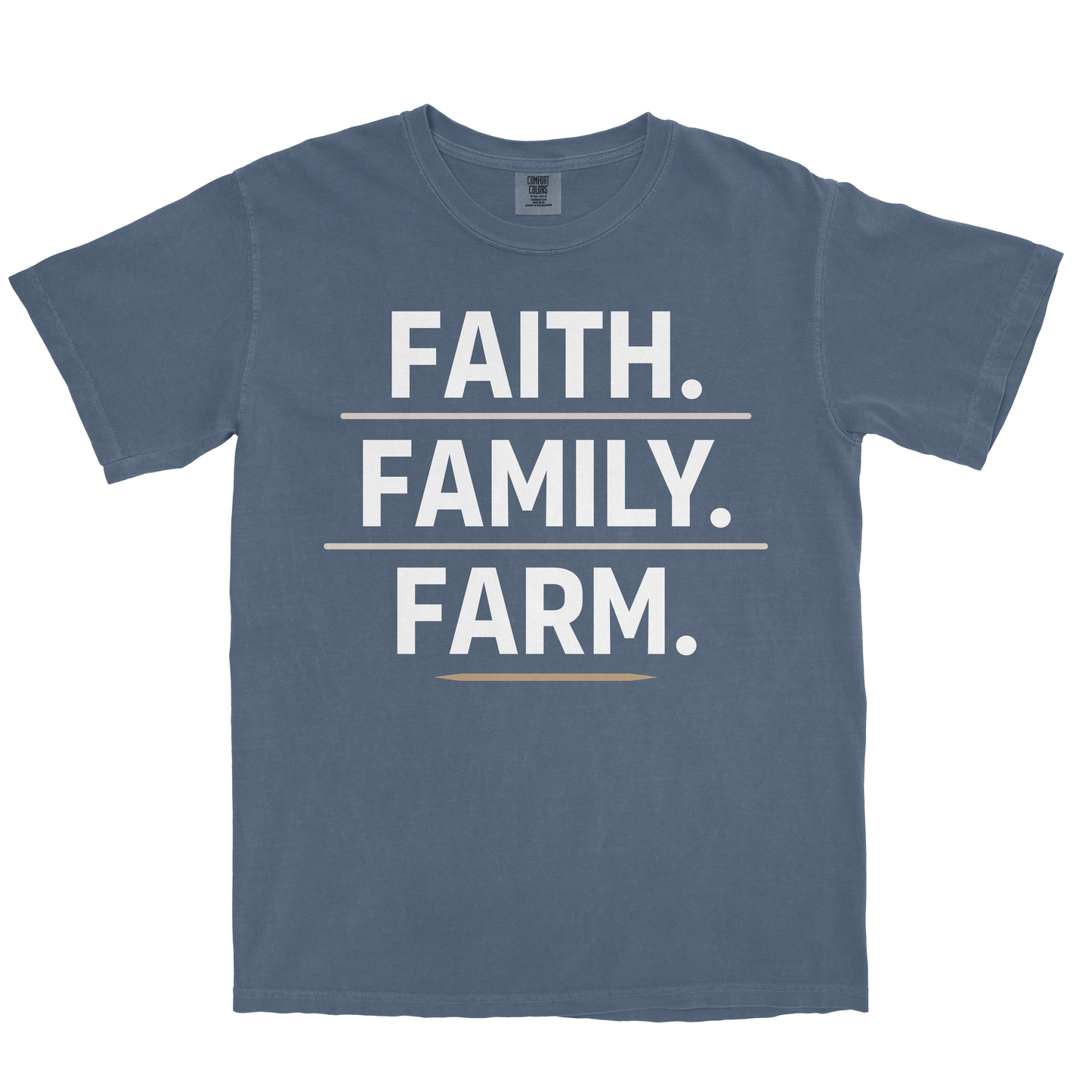 FAITH. FAMILY. FARM. SHIRT
