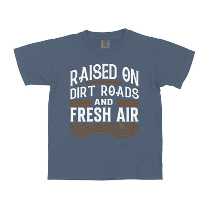 RAISED ON DIRT ROADS AND FRESH AIR YOUTH SHIRT